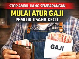 Stop Ambil Uang Sembarangan, Mulai Atur Gaji Pemilik Usaha Kecil