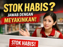 Jangan Asal Bilang Maaf! Ini Cara Jawab Stok Habis yang Lebih Meyakinkan